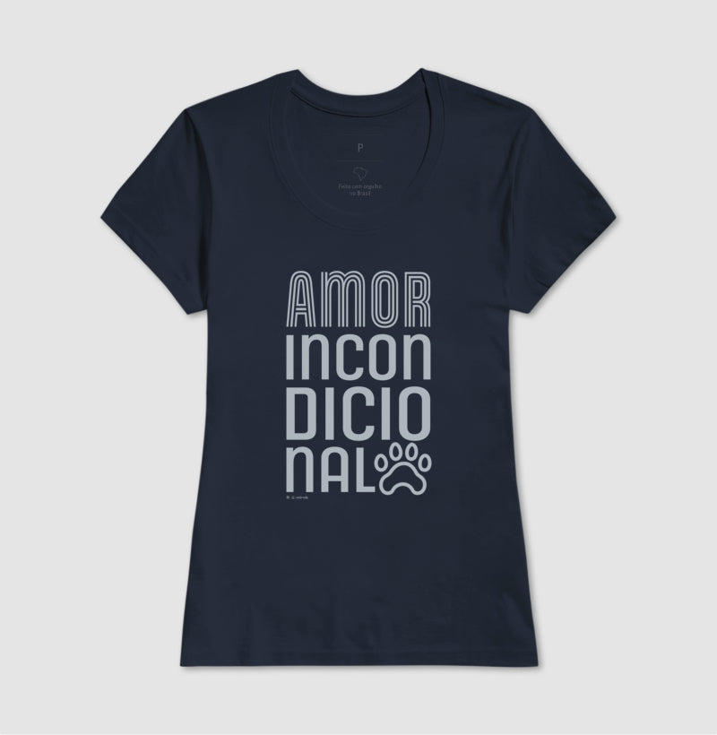 Camiseta Amor Incondicional - Feminino / Branca