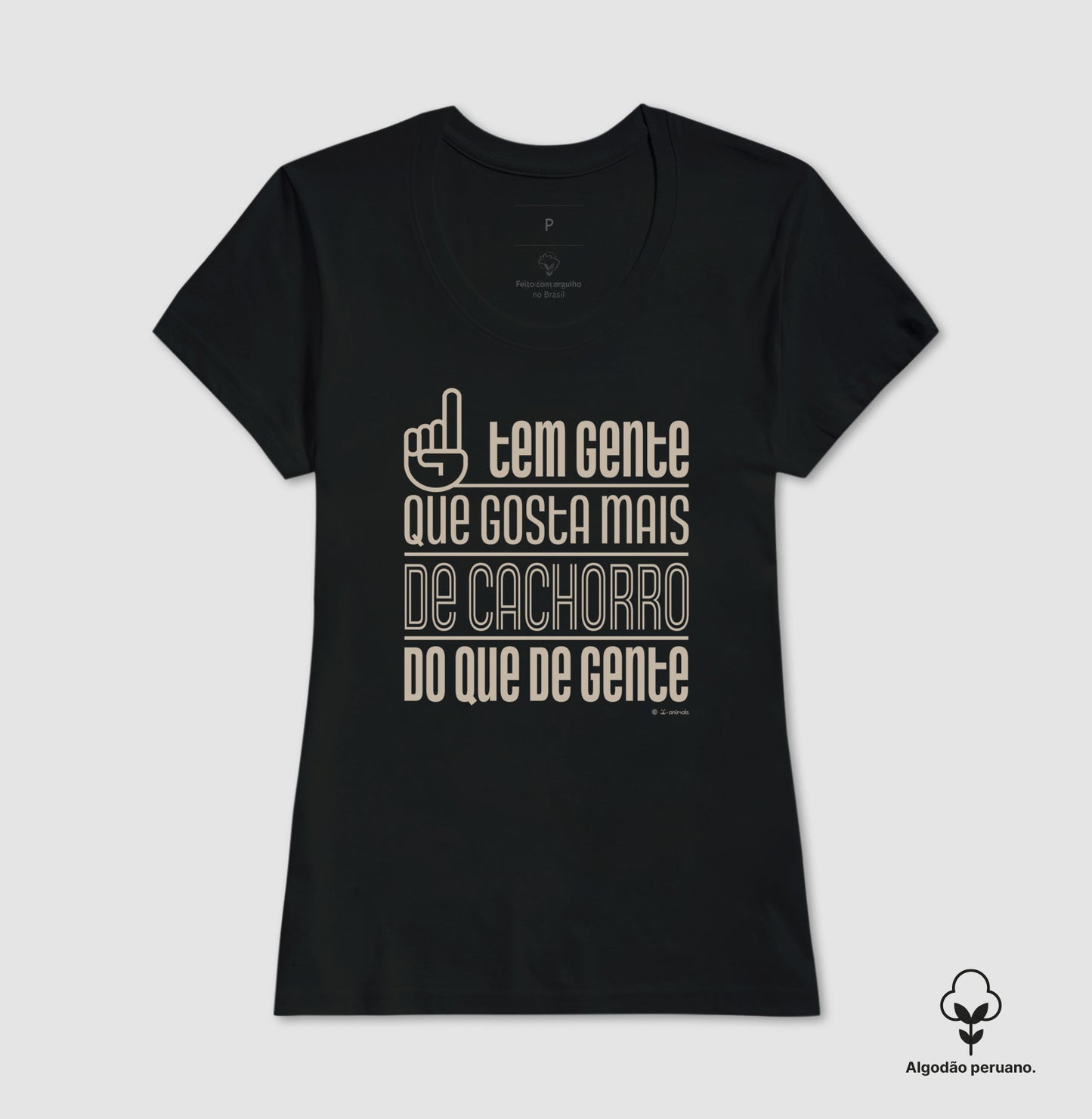 Camiseta “Inca Soft” Tem Gente que gosta mais de Cachorro do que de gente