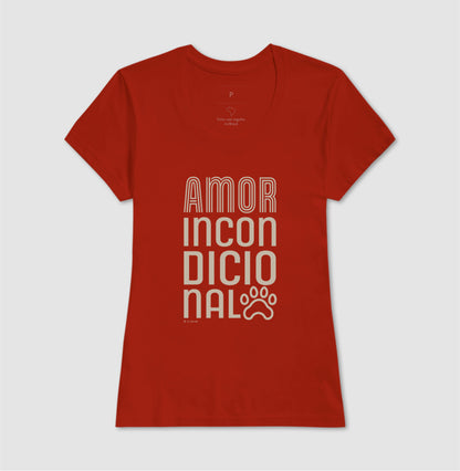 Camiseta Amor Incondicional - Feminino / Branca