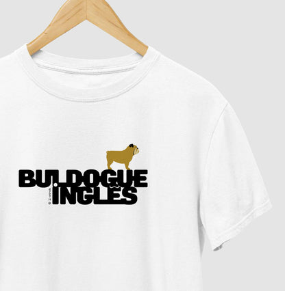 Camiseta Buldogue Inglês - Identidade