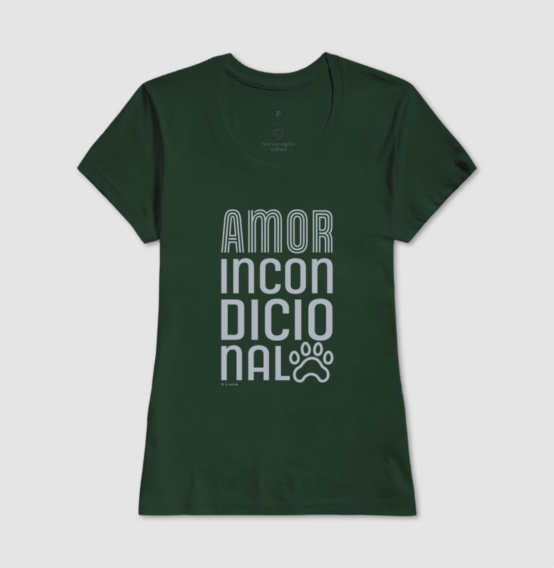 Camiseta Amor Incondicional - Feminino / Branca