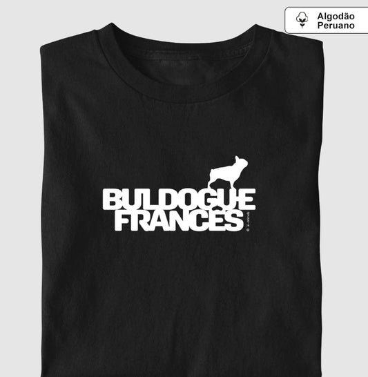 Camiseta Buldogue Francês “INCA SOFT” - Identidade